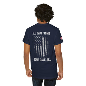 All Gave Some, Some Gave All T-Shirt