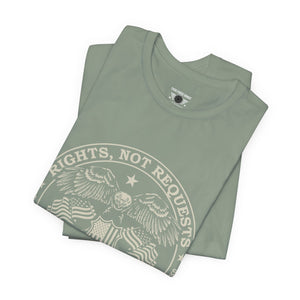 Rights Not Requests T‑Shirt — 2nd Amendment Patriotic Tee (Est. 1791)