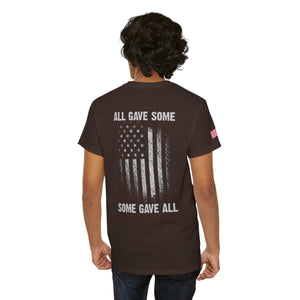 All Gave Some, Some Gave All T-Shirt