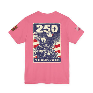 250 Years Free Patriotic T-Shirt — American Flag Eagle Military Graphic Tee