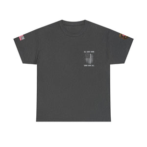 All Gave Some, Some Gave All T-Shirt