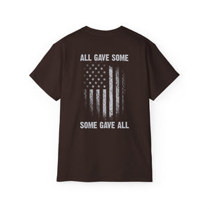 All Gave Some, Some Gave All T-Shirt
