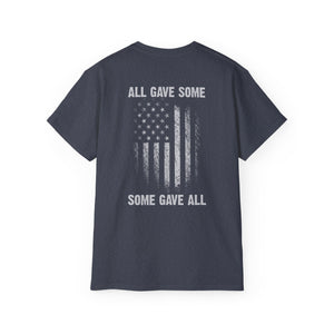 All Gave Some, Some Gave All T-Shirt