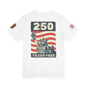250 Years Free Statue of Liberty T-Shirt