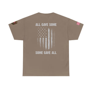 All Gave Some, Some Gave All T-Shirt