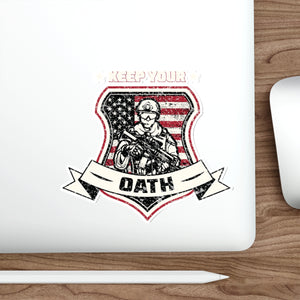 Keep Your Oath Die-Cut Sticker