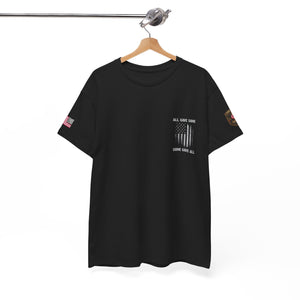 All Gave Some, Some Gave All T-Shirt
