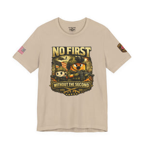 No First Without The Second Military Cartoon Tee