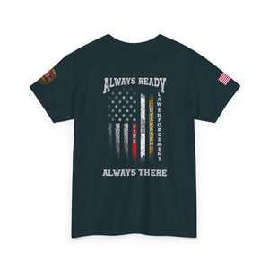 Always Ready Always There T-Shirt