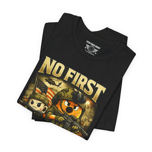No First Without The Second Military Cartoon Tee