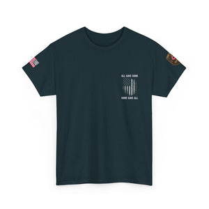 All Gave Some, Some Gave All T-Shirt