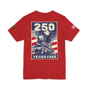 250 Years Free Patriotic T-Shirt — American Flag Eagle Military Graphic Tee