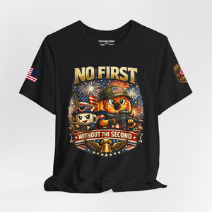 No First Without the Second Graphic Tee — Patriotic Military Fireworks Design