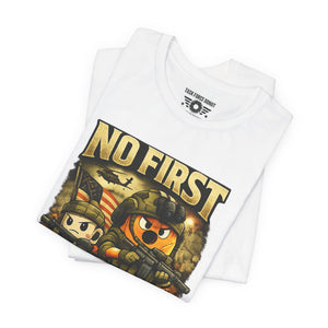 No First Without The Second Military Cartoon Tee