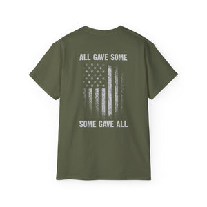 All Gave Some, Some Gave All T-Shirt