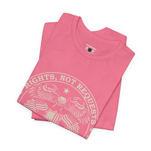 Rights Not Requests T‑Shirt — 2nd Amendment Patriotic Tee (Est. 1791)