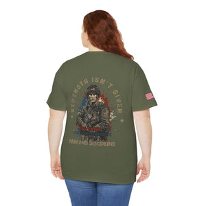 Military Veteran T-Shirt — "Strength Isn’t Given" Motivational Combat Tee