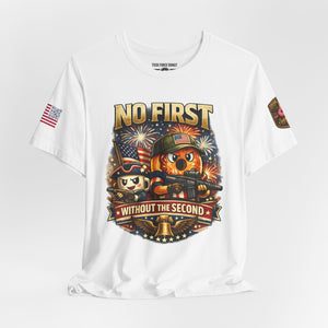 No First Without the Second Graphic Tee — Patriotic Military Fireworks Design