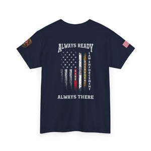 Always Ready Always There T-Shirt
