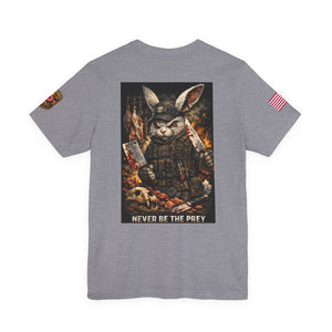 T-Shirt — Tactical Rabbit 'Never Be the Prey' Graphic Tee