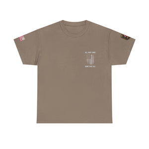 All Gave Some, Some Gave All T-Shirt