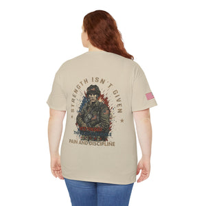 Military Veteran T-Shirt — "Strength Isn’t Given" Motivational Combat Tee