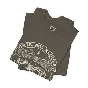 Rights Not Requests T‑Shirt — 2nd Amendment Patriotic Tee (Est. 1791)