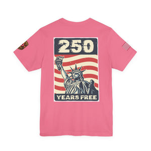 250 Years Free Statue of Liberty T-Shirt