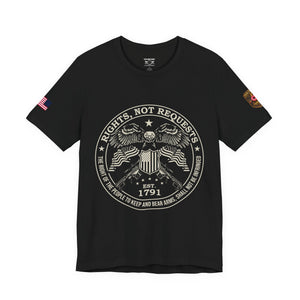Rights Not Requests T‑Shirt — 2nd Amendment Patriotic Tee (Est. 1791)