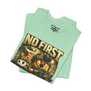 No First Without The Second Military Cartoon Tee