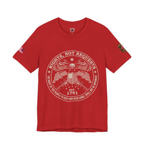 Rights Not Requests T‑Shirt — 2nd Amendment Patriotic Tee (Est. 1791)