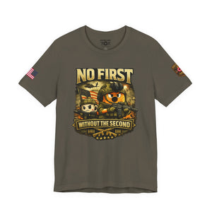No First Without The Second Military Cartoon Tee