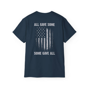 All Gave Some, Some Gave All T-Shirt