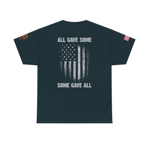 All Gave Some, Some Gave All T-Shirt