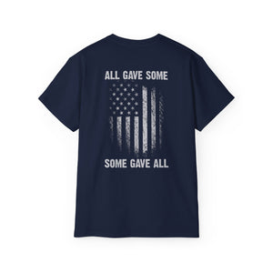 All Gave Some, Some Gave All T-Shirt