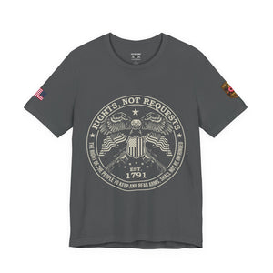 Rights Not Requests T‑Shirt — 2nd Amendment Patriotic Tee (Est. 1791)