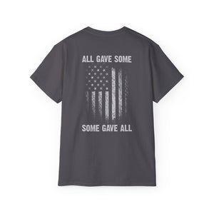 All Gave Some, Some Gave All T-Shirt