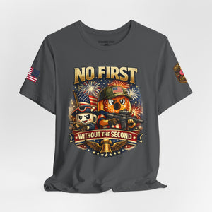 No First Without the Second Graphic Tee — Patriotic Military Fireworks Design