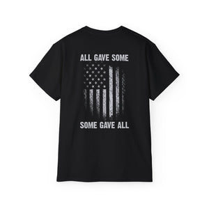 All Gave Some, Some Gave All T-Shirt