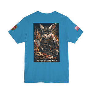 T-Shirt — Tactical Rabbit 'Never Be the Prey' Graphic Tee
