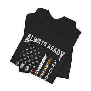 Always Ready Always There Fire & Law Enforcement Flag T-Shirt