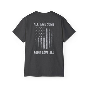 All Gave Some, Some Gave All T-Shirt
