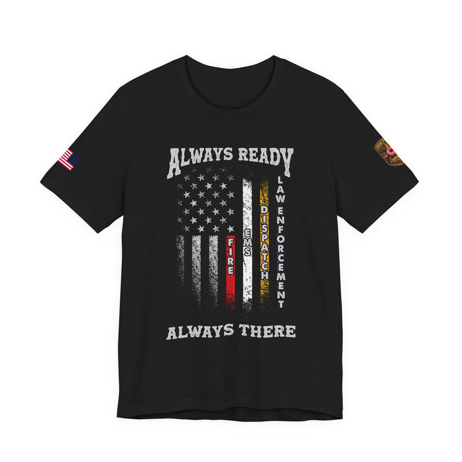 Always Ready Always There Fire & Law Enforcement Flag T-Shirt
